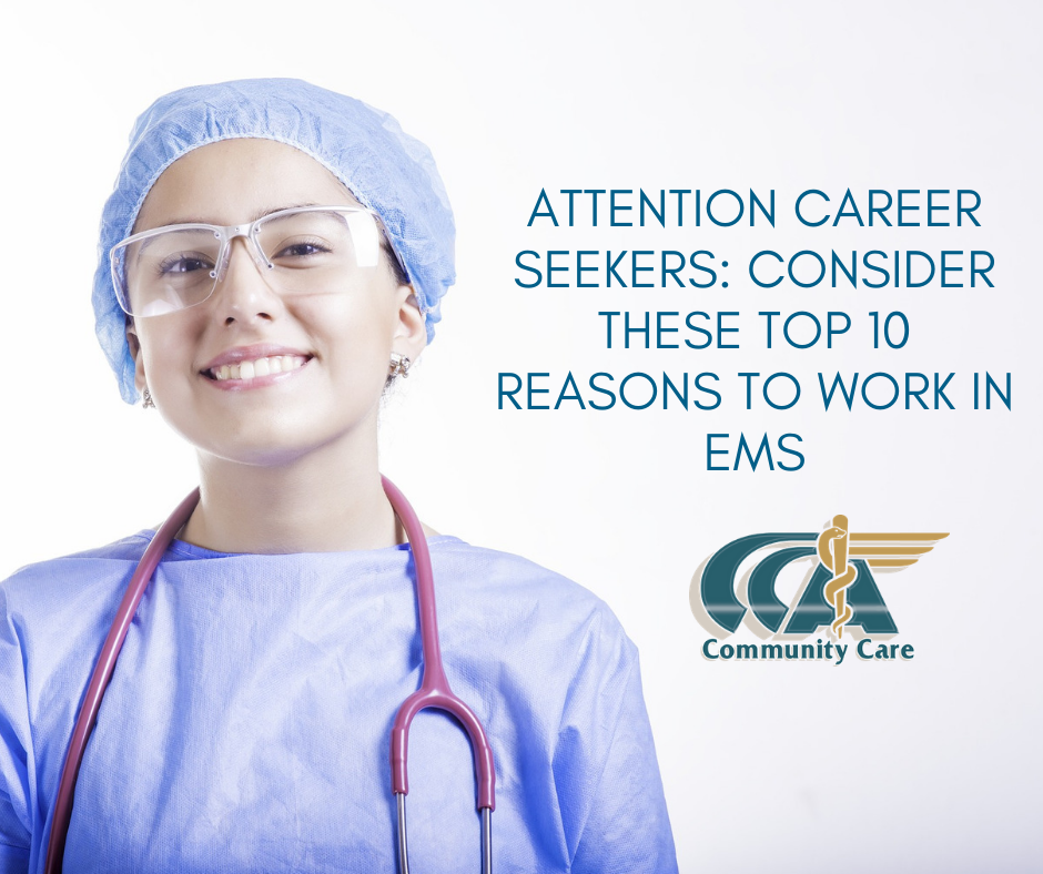 Attention Career Seekers: Consider These Top 10 Reasons to Work in EMS