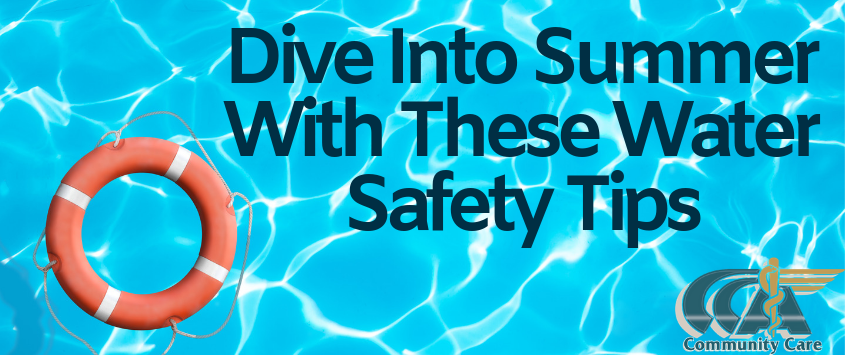 Dive Into Summer with These Water Safety Tips